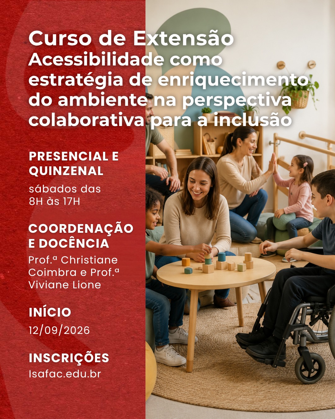 Curso de Extensão em Acessibilidade como Estratégia de Enriquecimento do Ambiente: A Acessibilidade na Perspectiva Colaborativa para a Inclusão